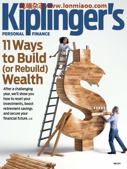 [美国版]Kiplinger’s Personal Finance 吉卜林的个人理财杂志 2021年5月刊